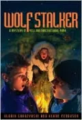 Wolf Stalker: A Mystery in Yellowstone National Park