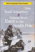 History Chapters: Roald Amundsen and Robert Scott Race to the South Pole