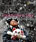 Holidays Around the World: Celebrate Valentine's Day with Love, Cards, and Candy