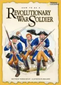 How to Be a Revolutionary War Soldier