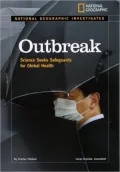 Outbreaks: Science Seeks Safeguards for Global Health
