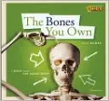 The Bones You Own: A Book about the Human Body