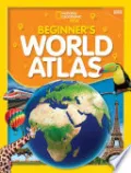 National Geographic Kids Beginner's World Atlas