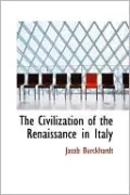 The Civilization Of The Renaissance In Italy