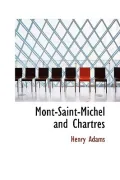 Mont-Saint-Michel and Chartres