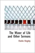 The Water of Life and Other Sermons