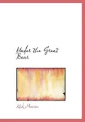 Under the Great Bear