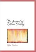 The Journal Of Arthur Stirling (Large Print Edition)