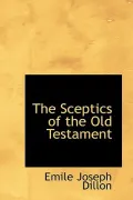 The Sceptics of the Old Testament: Job - Koheleth - Agur