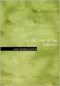 At The Foot Of The Rainbow (Large Print Edition)