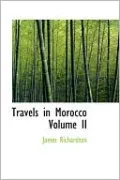 Travels In Morocco Volume Ii