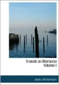 Travels In Morocco Volume I (Large Print Edition)