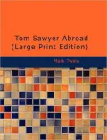 Tom Sawyer Abroad (Large Print Edition)