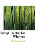 Through The Brazilian Wilderness