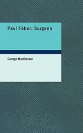 Paul Faber: Surgeon