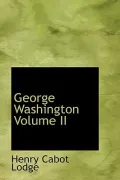 George Washington Volume II