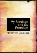 My Bondage and My Freedom