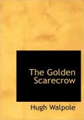 The Golden Scarecrow (Large Print Edition)