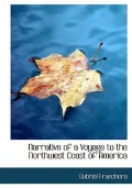Narrative of a Voyage to the Northwest Coast of America