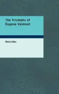 The Triumphs of Eug Ne Valmont