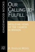 Our Calling To Fulfill
