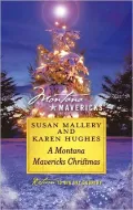 A Montana Mavericks Christmas: Married in Whitehorn\Born in Whitehorn