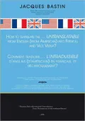 How to Translate the... Untranslatable from English (from American) into French and Vice Versa?: Comment traduire... l'INTRADUISIBLE d'anglais (d'américain) en français, et Réciproquement?