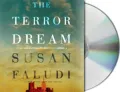 Terror Dream: Fear and Fantasy in Post-9/11 America