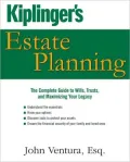 Kiplinger's Estate Planning: The Complete Guide to Wills, Trusts, and Maximizing Your Legacy