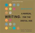 Writing: A Manual for the DigitalAge, Brief, 2009 MLA Update Edition
