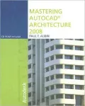 Mastering Autocad Architecture 2008