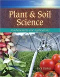 Plant and Soil Science: Fundamentals and Applications