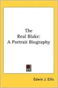 Real Blake: A Portrait Biography