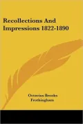 Recollections and Impressions 18221890