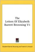 Letters of Elizabeth Barrett Browning V1