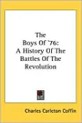 Boys of '76: A History of the Battle