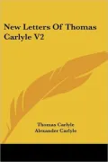 New Letters of Thomas Carlyle V2