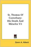 St. Thomas of Canterbury: His Death and Miracles