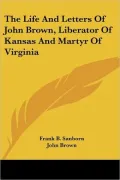 Life and Letters of John Brown, Libe