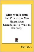 What Would Jesus Do Wherein a New Genera