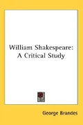 William Shakespeare A Critical Study