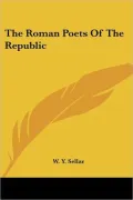 Roman Poets of the Republic