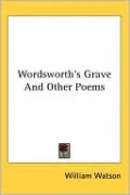 Wordsworths Grave and Other Poems