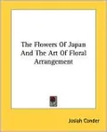 The Flowers Of Japan And The Art Of Floral Arrangement
