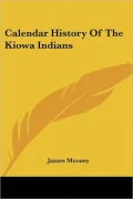 Calendar History of the Kiowa Indians