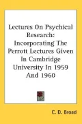Lectures on Psychical Research Incorpora