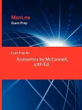 Exam Prep for Economics by McConnell, 17th Ed.