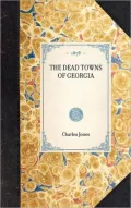 The Dead Towns of Georgia