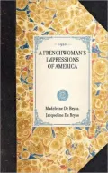 Frenchwoman's Impressions of America
