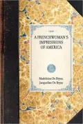 Frenchwoman's Impressions of America